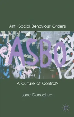 Donoghue | Anti-Social Behaviour Orders | Buch | 978-0-230-59444-9 | www.sack.de