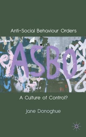 Donoghue | Anti-Social Behaviour Orders | Buch | 978-0-230-59444-9 | sack.de