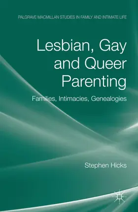 Hicks | Lesbian, Gay and Queer Parenting | Buch | 978-0-230-59445-6 | www.sack.de