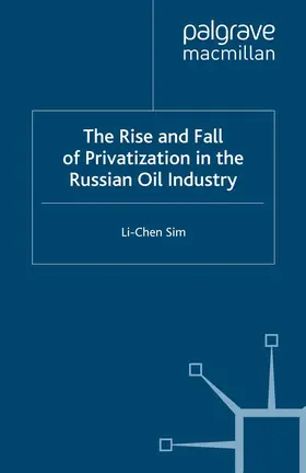 Sim | The Rise and Fall of Privatization in the Russian Oil Industry | E-Book | www.sack.de