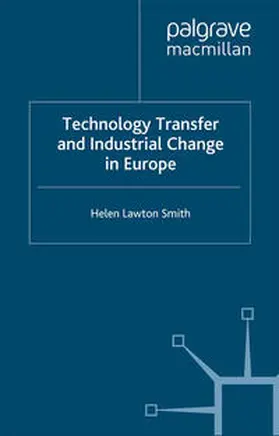 Smith / Swyngedouw |  Technology Transfer and Industrial Change in Europe | eBook | Sack Fachmedien