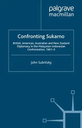 Subritzky |  Confronting Sukarno | eBook | Sack Fachmedien