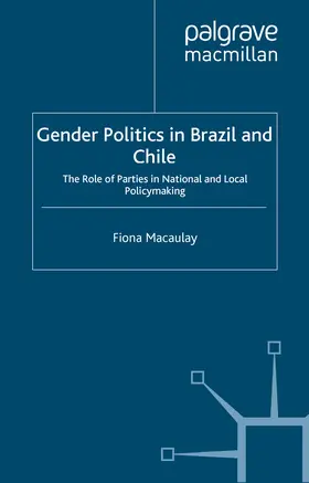 Macaulay |  Gender Politics in Brazil and Chile | eBook | Sack Fachmedien