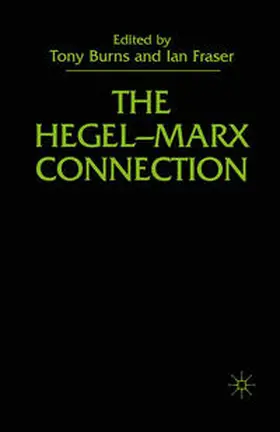 Burns / Fraser |  The Hegel-Marx Connection | eBook | Sack Fachmedien
