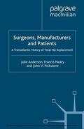 Anderson / Neary / Pickstone |  Surgeons, Manufacturers and Patients | eBook | Sack Fachmedien