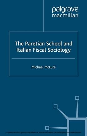 McLure | The Paretian School and Italian Fiscal Sociology | E-Book | sack.de