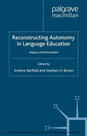 Barfield / Brown |  Reconstructing Autonomy in Language Education | eBook | Sack Fachmedien