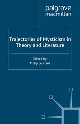 Leonard |  Trajectories of Mysticism in Theory and Literature | eBook | Sack Fachmedien