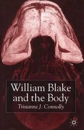 Connolly |  William Blake and the Body | eBook | Sack Fachmedien