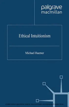 Huemer |  Ethical Intuitionism | eBook | Sack Fachmedien