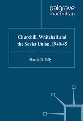 Folly | Churchill, Whitehall and the Soviet Union, 1940–45 | E-Book | sack.de