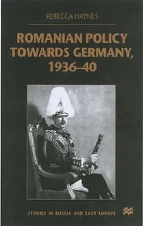 Haynes |  Romanian Policy Towards Germany, 1936-40 | eBook | Sack Fachmedien