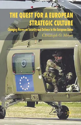 Meyer |  The Quest for a European Strategic Culture | eBook | Sack Fachmedien