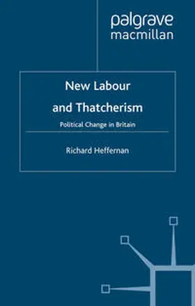 Heffernan |  New Labour and Thatcherism | eBook | Sack Fachmedien