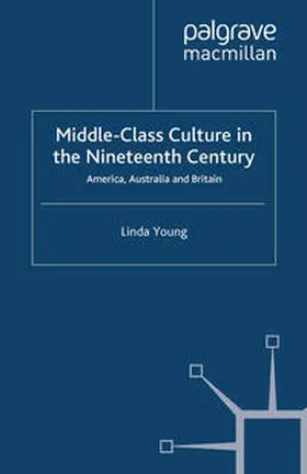Young |  Middle Class Culture in the Nineteenth Century | eBook | Sack Fachmedien