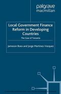 Boex / Martinez-Vazquez |  Local Government Financial Reform in Developing Countries | eBook | Sack Fachmedien