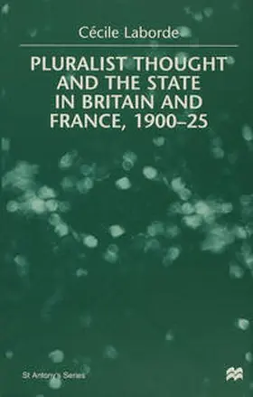 Laborde |  Pluralist Thought and the State in Britain and France, 1900-25 | eBook | Sack Fachmedien