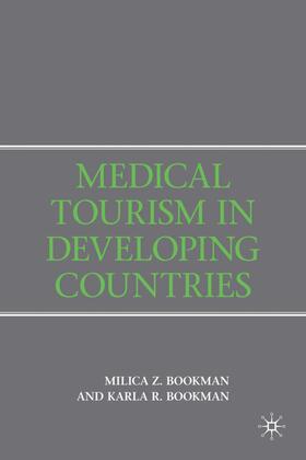 Bookman | Medical Tourism in Developing Countries | Buch | 978-0-230-60005-8 | sack.de