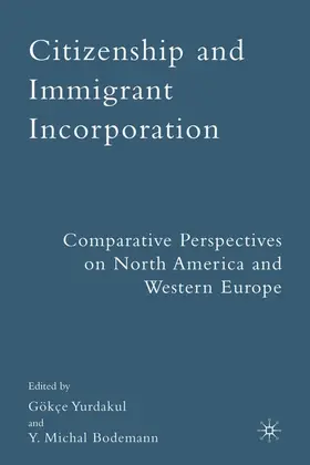 Yurdakul | Citizenship and Immigrant Incorporation | Buch | 978-0-230-60013-3 | www.sack.de