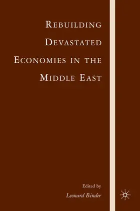Binder | Rebuilding Devastated Economies in the Middle East | Buch | 978-0-230-60017-1 | www.sack.de