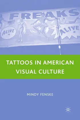 Fenske |  Tattoos in American Visual Culture | Buch |  Sack Fachmedien