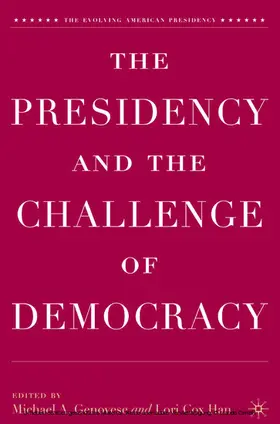 Genovese / Han |  The Presidency and the Challenge of Democracy | eBook | Sack Fachmedien