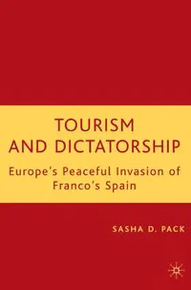 Pack |  Tourism and Dictatorship | eBook | Sack Fachmedien