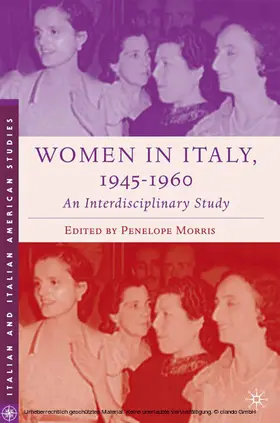 Morris |  Women in Italy, 1945–1960: An Interdisciplinary Study | eBook | Sack Fachmedien