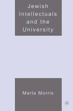 Morris |  Jewish Intellectuals and the University | eBook | Sack Fachmedien