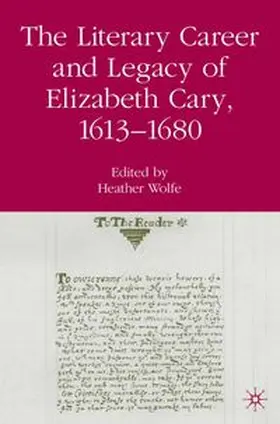Wolfe |  The Literary Career and Legacy of Elizabeth Cary, 1613-1680 | eBook | Sack Fachmedien