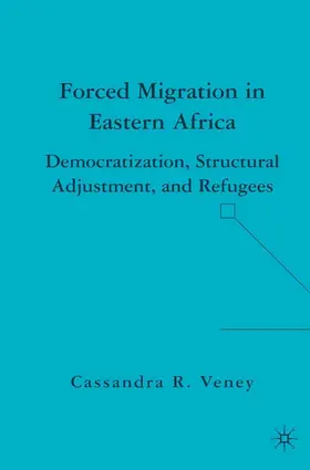 Veney |  Forced Migration in Eastern Africa | eBook | Sack Fachmedien