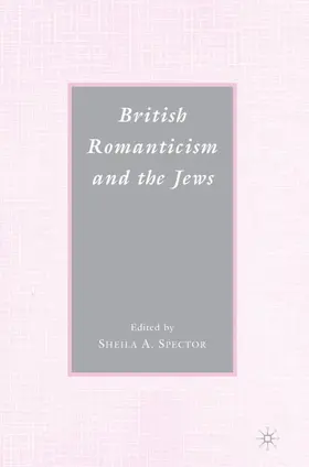 Spector |  British Romanticism and the Jews | Buch |  Sack Fachmedien