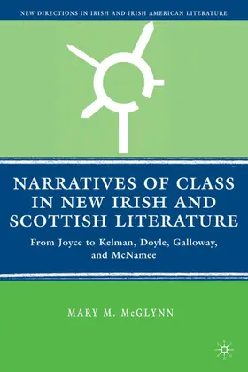 McGlynn |  Narratives of Class in New Irish and Scottish Literature | Buch |  Sack Fachmedien