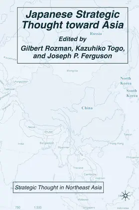Rozman / Togo / Ferguson |  Japanese Strategic Thought toward Asia | eBook | Sack Fachmedien
