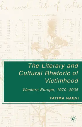 Naqvi |  The Literary and Cultural Rhetoric of Victimhood | eBook | Sack Fachmedien