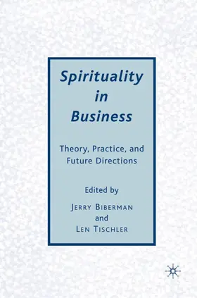 Biberman / Tischler |  Spirituality in Business | Buch |  Sack Fachmedien