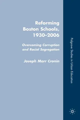 Cronin |  Reforming Boston Schools, 1930-2006 | Buch |  Sack Fachmedien