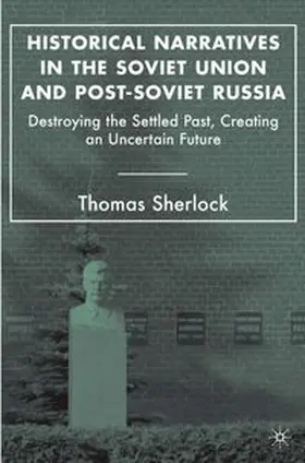 Sherlock |  Historical Narratives in the Soviet Union and Post-Soviet Russia | eBook | Sack Fachmedien