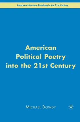 Dowdy |  American Political Poetry in the 21st Century | eBook | Sack Fachmedien