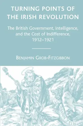 Grob-Fitzgibbon |  Turning Points of the Irish Revolution | eBook | Sack Fachmedien