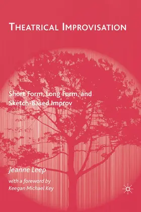 Leep |  Theatrical Improvisation | Buch |  Sack Fachmedien