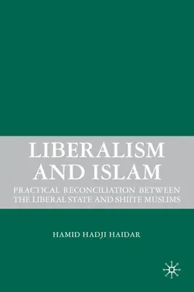 Haidar | Liberalism and Islam | Buch | 978-0-230-60525-1 | www.sack.de