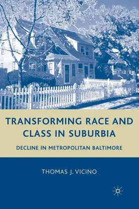 Vicino | Transforming Race and Class in Suburbia | Buch | 978-0-230-60545-9 | sack.de