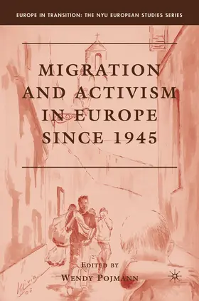 Pojmann |  Migration and Activism in Europe Since 1945 | Buch |  Sack Fachmedien