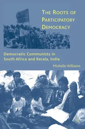Williams | The Roots of Participatory Democracy | Buch | 978-0-230-60640-1 | www.sack.de