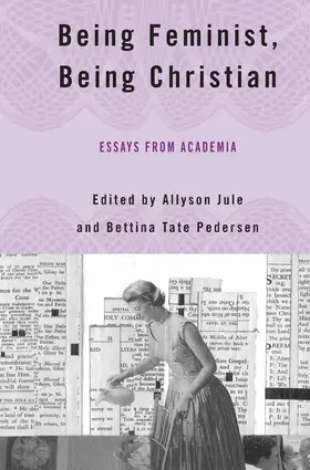 Jule / Pedersen |  Being Feminist, Being Christian | Buch |  Sack Fachmedien