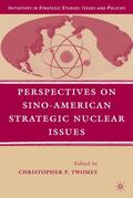Twomey |  Perspectives on Sino-American Strategic Nuclear Issues | Buch |  Sack Fachmedien