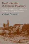Perelman |  The Confiscation of American Prosperity | eBook | Sack Fachmedien