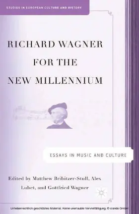 Bribitzer-Stull / Lubet / Wagner |  Richard Wagner for the New Millennium | eBook | Sack Fachmedien