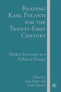 Bugra / Agartan / Loparo |  Reading Karl Polanyi for the Twenty-First Century | eBook | Sack Fachmedien